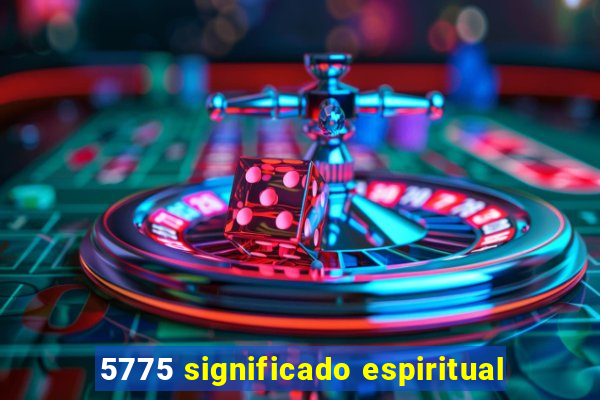 5775 significado espiritual